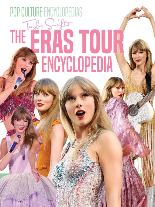 Title details for Taylor Swift's the Eras Tour Encyclopedia by Mari Bolte - Available